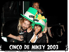 Cinco De Mikey 2003