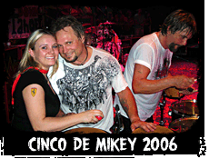 Cinco De Mikey 2006